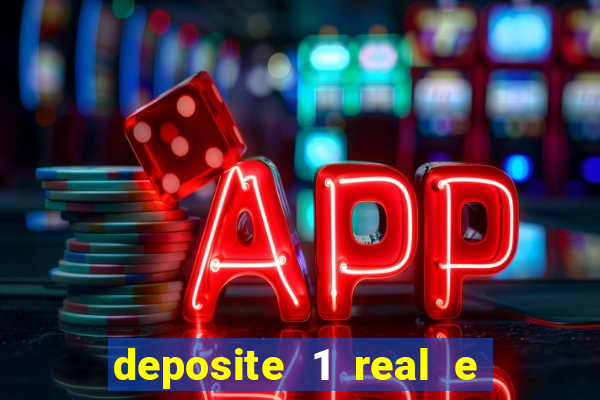 deposite 1 real e ganhe 10 vai de bet